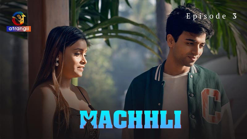 Machhli | Season 01 | Episode 03